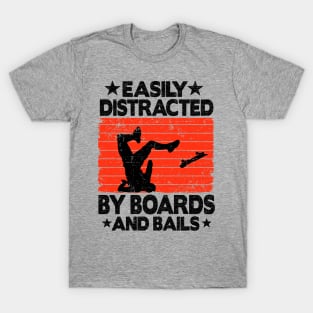 Easily Distracted By Boards And Bails Funny Skateboard T-Shirt